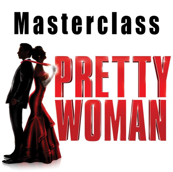 Masterclass: Pretty Woman